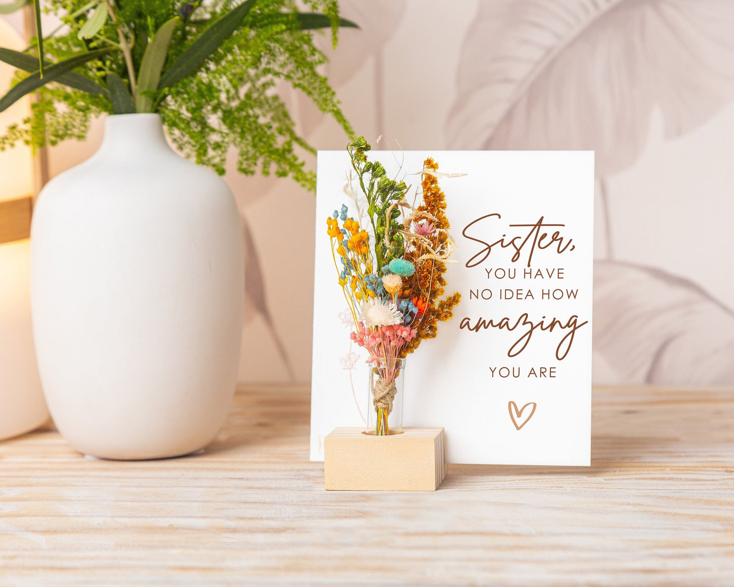 You Have No Idea How Amazing You Are Dried Flower Card, recipient and material example 4